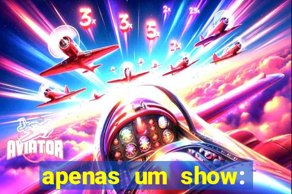 apenas um show: pancadaria 2